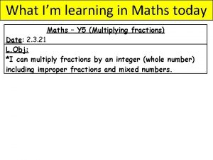 What Im learning in Maths today Maths Y