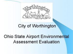 City of Worthington Ohio State Airport Environmental Assessment
