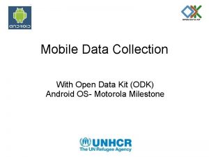 Mobile Data Collection With Open Data Kit ODK