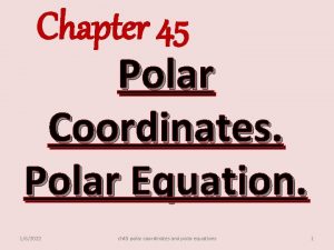 Chapter 45 Polar Coordinates Polar Equation 162022 ch