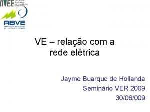 VE relao com a rede eltrica Jayme Buarque