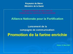 Royaume du Maroc Ministre de la Sant Programme