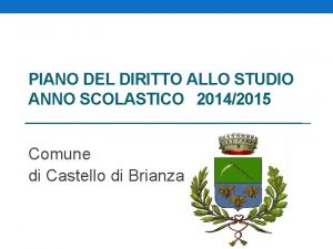 PIANO DEL DIRITTO ALLO STUDIO ANNO SCOLASTICO 20142015