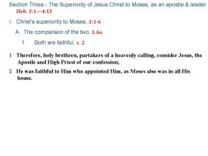 Section Three The Superiority of Jesus Christ to