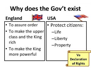 Why does the Govt exist England To assure