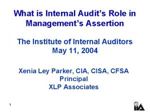 What is Internal Audits Role in Managements Assertion