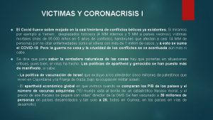 VICTIMAS Y CORONACRISIS I El Covid llueve sobre