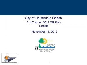 City of Hallandale Beach 3 rd Quarter 2012