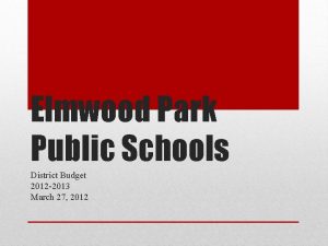 Elmwood Park Public Schools District Budget 2012 2013