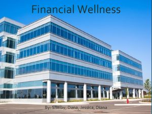 Financial Wellness By Shelby Dana Jessica Diana Financial