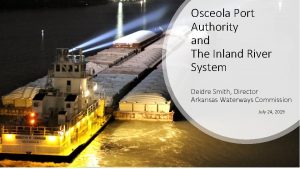 Osceola Port Authority and The Inland River System