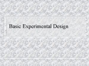 Basic Experimental Design Film Experimental Research Methods in