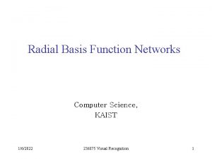 Radial Basis Function Networks Computer Science KAIST 162022