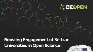 Boosting Engagement of Serbian Universities in Open Science