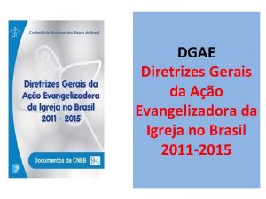 DGAE Diretrizes Gerais da Ao Evangelizadora da Igreja