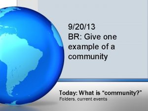 92013 BR Give one example of a community