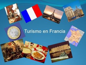 Turismo en Francia FRANCIA Francia en francs France