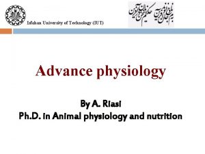 Isfahan University of Technology IUT Advance physiology By