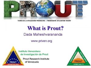 What is Prout Dada Maheshvarananda www priven org