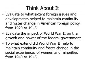 Think About It Evaluate to what extent foreign