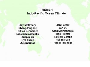 THEME 1 IndoPacific Ocean Climate Jay Mc Creary