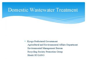 Domestic Wastewater Treatment Hyogo Prefectural Government Agricultural and