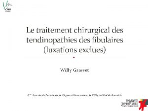 Le traitement chirurgical des tendinopathies des fibulaires luxations