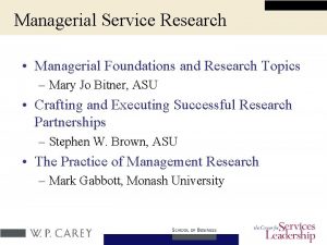 Managerial Service Research Managerial Foundations and Research Topics