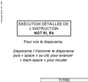 Alexandre Parodi 2005 2009 EXCUTION DTAILLE DE LINSTRUCTION