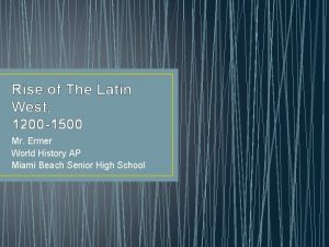 Rise of The Latin West 1200 1500 Mr