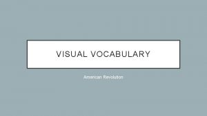 VISUAL VOCABULARY American Revolution STAMP ACT British tax