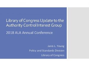 Library of Congress Update to the Authority Control