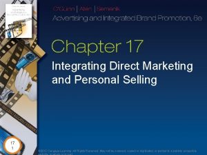 Integrating Direct Marketing and Personal Selling 17 1