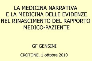 LA MEDICINA NARRATIVA E LA MEDICINA DELLE EVIDENZE