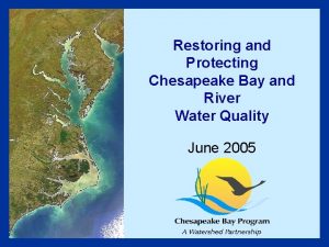 Restoring and Protecting Chesapeake Bay and River Water