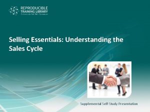 Selling Essentials Understanding the Sales Cycle Supplemental SelfStudy