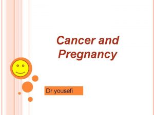 Cancer and Pregnancy Dr yousefi Radiotherapy in pregnancy