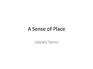 A Sense of Place Literary Terms Anthropomorphism Giving