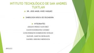 INTITUTO TECNOLGICO DE SAN ANDRES TUXTLAN DR JOSE