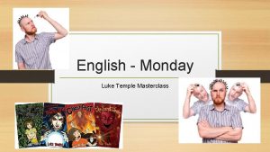 English Monday Luke Temple Masterclass Luke Temple All