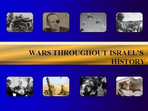 1948 1956 1967 1969 WARS THROUGHOUT ISRAELS 1973