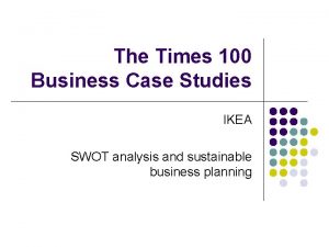 The Times 100 Business Case Studies IKEA SWOT