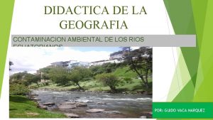 DIDACTICA DE LA GEOGRAFIA CONTAMINACION AMBIENTAL DE LOS