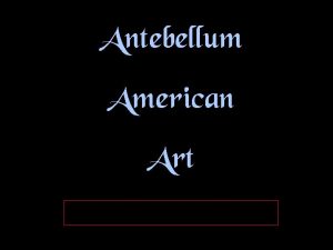 Antebellum American Art The Hudson River School 1820