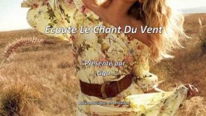 Ecoute Le Chant Du Vent Prsent par Ggo