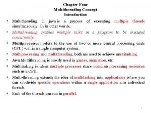 Chapter Four Multithreading Concept Introduction Multithreading in java