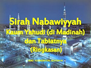 Sirah Nabawiyyah Kaum Yahudi di Madinah dan Tabiatnya