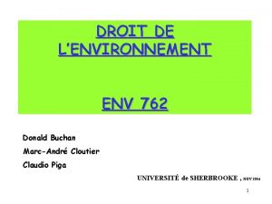 DROIT DE LENVIRONNEMENT ENV 762 Donald Buchan MarcAndr