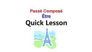 Pass Compos tre Quick Lesson pass compos AVOIR