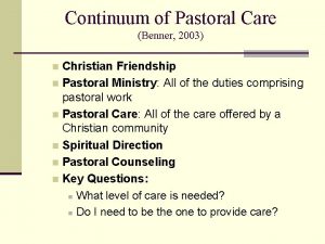 Continuum of Pastoral Care Benner 2003 Christian Friendship